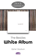 Cover: The Beatles: White Album - Rock Classics - Sonicbond Publishing