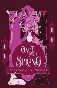 Enlarge image Cover: Once Upon a Spring - Macfarlane Lantern Publishing