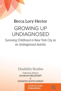 Enlarge image Cover: Growing Up Undiagnosed - Lived Places Publishing