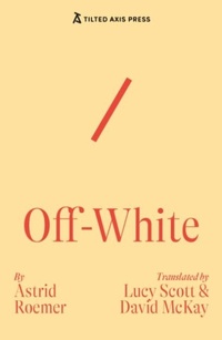 Enlarge image Cover: Off-White - Tilted Axis Press