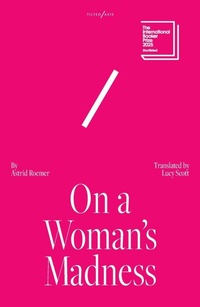 Abbildung von: On A Woman's Madness - Tilted Axis Press