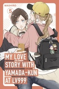 Cover: My Love Story with Yamada-kun at Lv999, Vol. 5 - Inklore