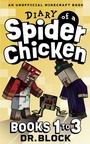 Cover: Diary of a Spider Chicken, Books 1-3 - Eclectic Esquire Media, LLC