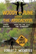 Cover: Woody and June versus the Standoff (Woody and June Versus the Apocalypse, #16) - Little Hummingbird Publishing