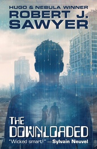 Enlarge image Cover: The Downloaded - SFWRITER.COM Inc.