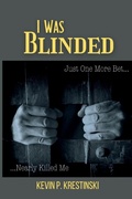 Bild: I Was Blinded - Ahelia Publishing, Inc.