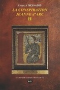 Cover: LA CONSPIRATION JEANNE d'ARC TOME II - Les Editions de L'Oeil Du Sphinx