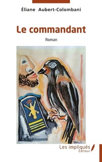 Bild vergrößern Bild: Le commandant - Les Impliqués