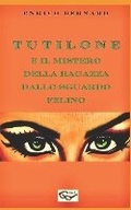 Cover: Tutilone e il mistero della ragazza dallo sguardo felino - Beat