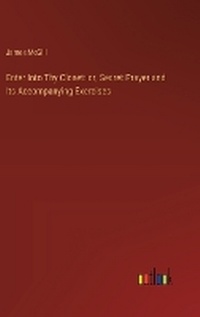 Enlarge image Cover: Enter Into Thy Closet - Outlook Verlag