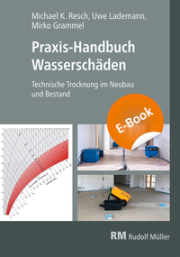 Abbildung von: Praxis Handbuch- Wasserschäden- E-Book - Rudolf Müller Verlag