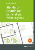 Abbildung von: Standard-Grundrisse - Barrierefreier Wohnungsbau - Rudolf Müller Verlag