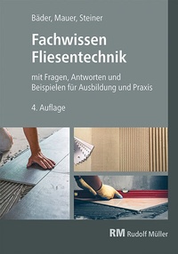 Abbildung von: Fachwissen Fliesentechnik - Rudolf Müller Verlag