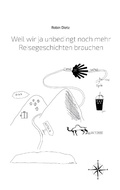 Cover: Weil wir ja unbedingt noch mehr Reisegeschichten brauchen - Books on Demand