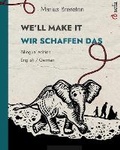 Cover: WE'LL MAKE IT - WIR SCHAFFEN DAS (English - German) - Sefa Verlag