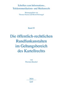 Abbildung von: Die öffentlich-rechtlichen Rundfunkanstalten im Geltungsbereich des Kartellrechts - Lit Verlag