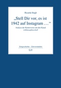Abbildung von: "Stell Dir vor, es ist 1942 auf Instagram ." - Lit Verlag