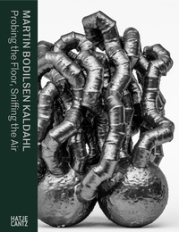 Abbildung von: Martin Bodilsen Kaldahl. Probing the Floor, Sniffing the Air - Hatje Cantz Verlag