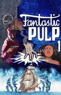 Cover: Fantastic Pulp 1 - Blitz Verlag