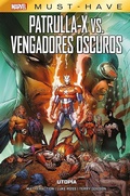 Cover: Marvel Must Have. Patrulla-X Vs. Vengadores oscuros. Utop&iacute;a - Panini Espa&ntilde;a SA
