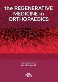 Abbildung von: The Regenerative Medicine in Orthopaedics - Timeo Editore SRL