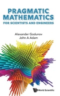 Cover: Pragmatic Mathematics For Scientists And Engineers - World Scientific Publishing Co Pte Ltd