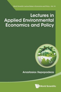 Enlarge image Cover: Lectures In Applied Environmental Economics And Policy - World Scientific Publishing Co Pte Ltd