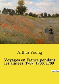 Abbildung von: Voyages en France pendant les ann?es 1787, 1788, 1789 - Culturea