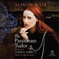 Cover: The Passionate Tudor - Recorded Books, Inc.