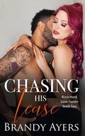 Cover: Chasing His Tease (Rock Hard, Love Harder, #2) - Brandy Ayers