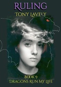 Cover: Ruling (Dragons Run My Life, #9) - tony lavely