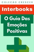 Cover: O Guia Das Emo&ccedil;&otilde;es Positivas (Cole&ccedil;&atilde;o Crescer, #3) - Editora Prosperar