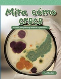 Cover: Mira como crece - Teacher Created Materials, Inc