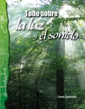 Cover: Todo sobre la luz y el sonido - Teacher Created Materials, Inc