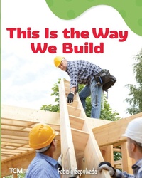 Enlarge image Cover: This Is the Way We Build - Teacher Created Materials, Inc