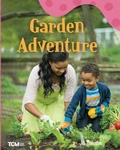 Cover: Garden Adventure - Teacher Created Materials, Inc