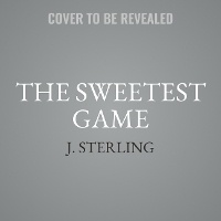 Enlarge image Cover: The Sweetest Game - Inspire Magic Inc.