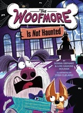 Cover: The Woofmore Is Not Haunted (The Woofmore #2) - Amulet Books
