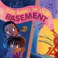 Cover: The Band in Our Basement - Abrams Books for Young Readers