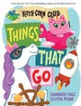 Cover: Things That Go (A Kitty-Corn Club Book) - Abrams Appleseed