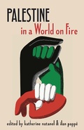 Cover: Palestine in a World on Fire - Haymarket Books