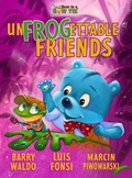 Cover: UnFROGettable Friends - Bear Affair Inc