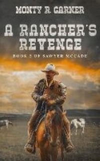 Enlarge image Cover: A Rancher's Revenge - 4grand Publishing