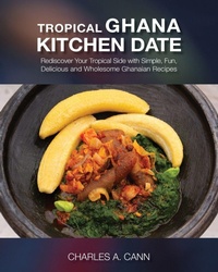 Abbildung von: Tropical Ghana Kitchen Date - TheStoryCharles