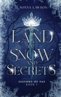 Cover: Land of Snow and Secrets - Saucebox Press