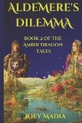 Cover: Aldemere's Dilemma - New Mystics Enterprises, LLC