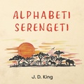 Cover: Alphabeti Serengeti - Austin Macauley Publishers