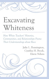 Enlarge image Cover: Excavating Whiteness - Lexington Books