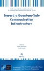 Cover: Toward a Quantum-Safe Communication Infrastructure - IOS Press,US
