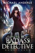 Cover: How to be a Badass Detective - Lmbpn Publishing
